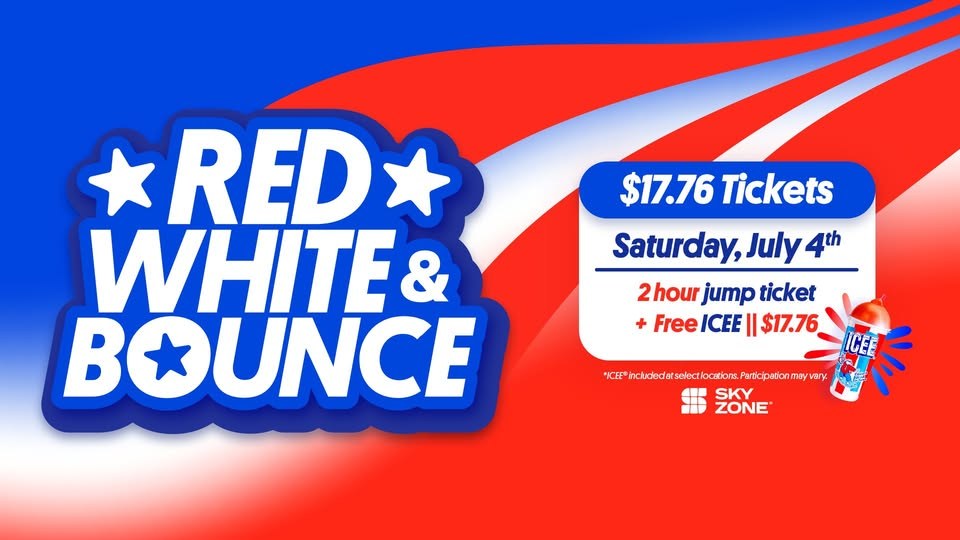 Sky Zone Red, White & Bounce July 4th promotion graphic